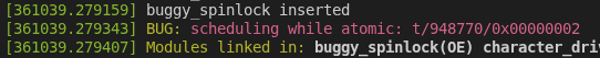 Error log of a buggy module trying to hold a spinlock across sleeping calls.
